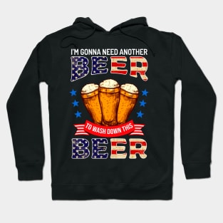 I'm Gonna Need Another Beer To Wash Down This Beer Hoodie